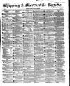Shipping and Mercantile Gazette Tuesday 08 August 1854 Page 1