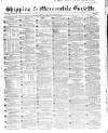 Shipping and Mercantile Gazette Tuesday 22 August 1854 Page 1