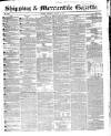 Shipping and Mercantile Gazette Saturday 26 August 1854 Page 1