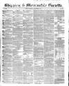 Shipping and Mercantile Gazette Saturday 25 November 1854 Page 1