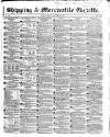 Shipping and Mercantile Gazette Friday 15 December 1854 Page 1