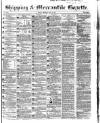 Shipping and Mercantile Gazette Monday 09 July 1855 Page 1
