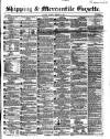 Shipping and Mercantile Gazette Monday 06 August 1855 Page 1