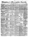 Shipping and Mercantile Gazette Saturday 02 February 1856 Page 1