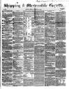 Shipping and Mercantile Gazette Tuesday 19 February 1856 Page 1