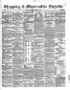 Shipping and Mercantile Gazette Saturday 01 March 1856 Page 1