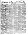 Shipping and Mercantile Gazette Friday 11 April 1856 Page 1