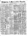 Shipping and Mercantile Gazette Tuesday 23 December 1856 Page 1