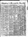 Shipping and Mercantile Gazette Tuesday 13 January 1857 Page 1
