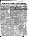 Shipping and Mercantile Gazette Monday 01 February 1858 Page 1