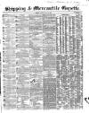 Shipping and Mercantile Gazette Tuesday 25 May 1858 Page 1
