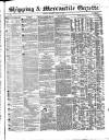Shipping and Mercantile Gazette Thursday 10 June 1858 Page 1