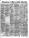 Shipping and Mercantile Gazette Tuesday 02 August 1859 Page 1