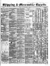 Shipping and Mercantile Gazette Thursday 04 August 1859 Page 1
