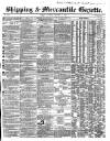 Shipping and Mercantile Gazette Saturday 03 December 1859 Page 1