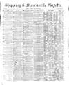 Shipping and Mercantile Gazette Tuesday 31 January 1860 Page 1
