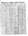 Shipping and Mercantile Gazette Thursday 08 March 1860 Page 1