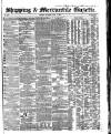 Shipping and Mercantile Gazette Saturday 07 July 1860 Page 1
