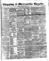 Shipping and Mercantile Gazette Saturday 02 November 1861 Page 1