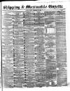 Shipping and Mercantile Gazette Friday 15 November 1861 Page 1