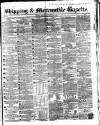 Shipping and Mercantile Gazette Monday 02 December 1861 Page 1