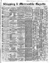 Shipping and Mercantile Gazette Tuesday 07 January 1862 Page 1