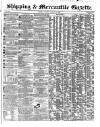 Shipping and Mercantile Gazette Tuesday 28 October 1862 Page 1
