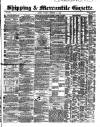 Shipping and Mercantile Gazette Tuesday 16 December 1862 Page 1