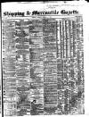 Shipping and Mercantile Gazette Tuesday 06 January 1863 Page 1