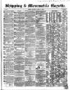 Shipping and Mercantile Gazette Thursday 13 August 1863 Page 1