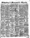 Shipping and Mercantile Gazette Saturday 26 December 1863 Page 1