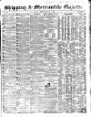 Shipping and Mercantile Gazette Tuesday 02 February 1864 Page 1