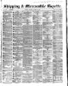 Shipping and Mercantile Gazette Saturday 19 March 1864 Page 1