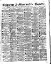 Shipping and Mercantile Gazette Monday 21 March 1864 Page 1