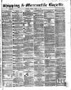 Shipping and Mercantile Gazette Tuesday 29 March 1864 Page 1