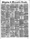 Shipping and Mercantile Gazette Tuesday 02 August 1864 Page 1