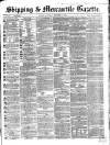 Shipping and Mercantile Gazette Saturday 03 December 1864 Page 1