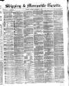 Shipping and Mercantile Gazette Saturday 17 December 1864 Page 1