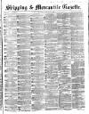 Shipping and Mercantile Gazette Wednesday 25 January 1865 Page 1