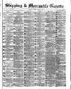 Shipping and Mercantile Gazette Monday 10 April 1865 Page 1