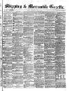 Shipping and Mercantile Gazette Thursday 08 June 1865 Page 1