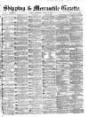 Shipping and Mercantile Gazette Wednesday 30 August 1865 Page 1