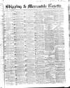 Shipping and Mercantile Gazette Wednesday 06 September 1865 Page 1