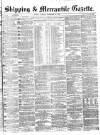 Shipping and Mercantile Gazette Tuesday 19 September 1865 Page 1