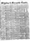 Shipping and Mercantile Gazette Friday 22 September 1865 Page 1