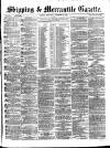Shipping and Mercantile Gazette Thursday 09 November 1865 Page 1