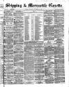 Shipping and Mercantile Gazette Thursday 14 December 1865 Page 1