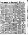 Shipping and Mercantile Gazette Friday 22 December 1865 Page 1