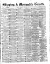 Shipping and Mercantile Gazette Wednesday 07 February 1866 Page 1