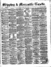 Shipping and Mercantile Gazette Tuesday 08 May 1866 Page 1